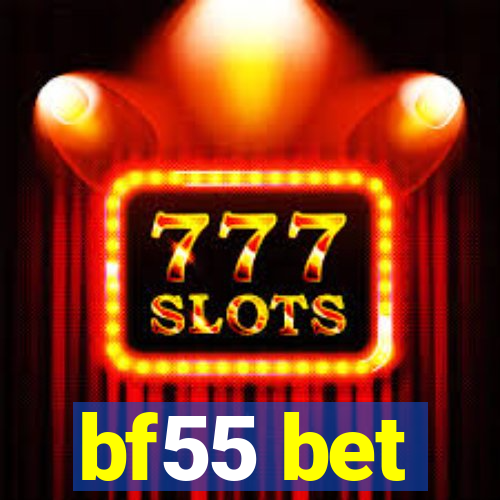 bf55 bet